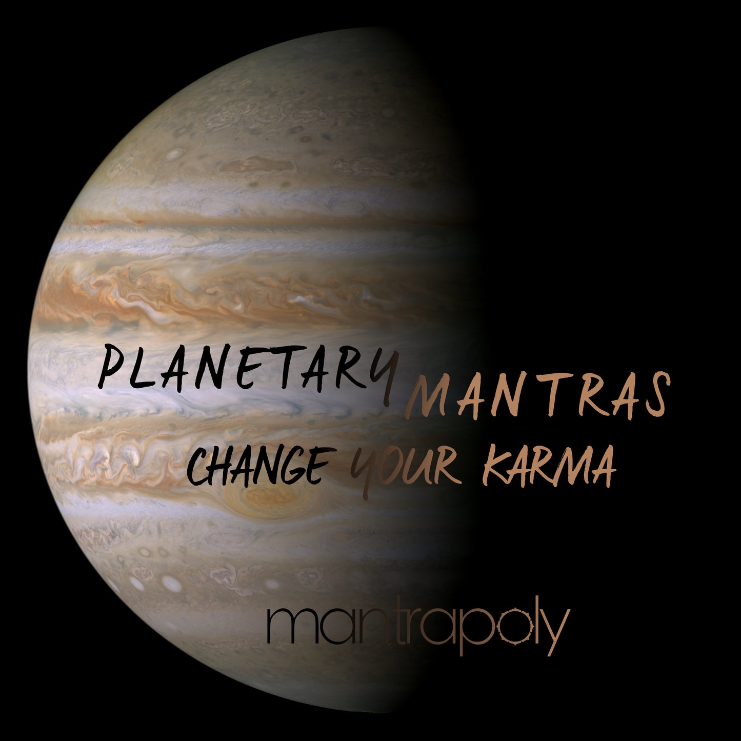 Planetary Mantras: Change Your Karma - Mantrapoly Album